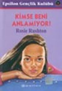 Kimse Beni Anlamıyor!