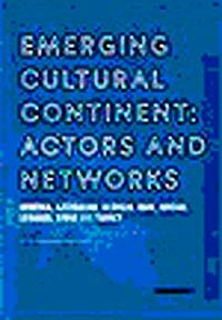 Emerging Cultural Continent: Actors and Networks