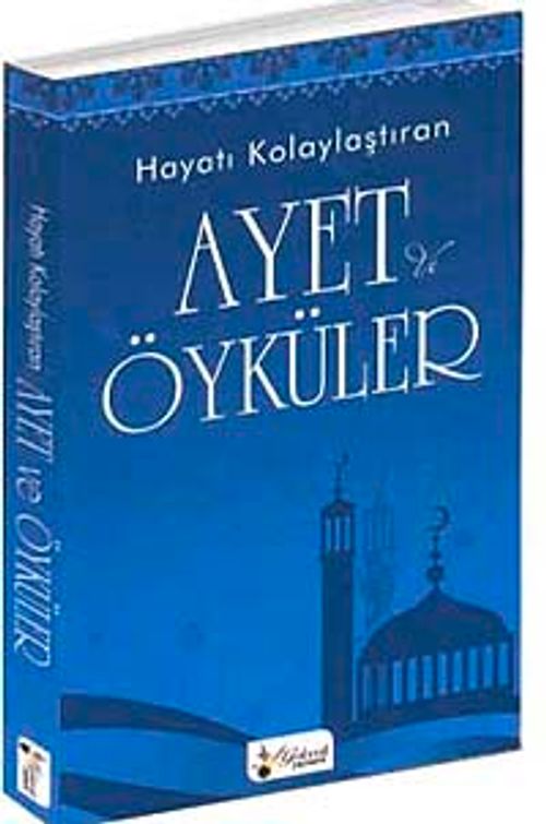 Hayatı Kolaylaştıran Ayet ve Öyküler