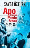 Apo Olayının Perde Arkası