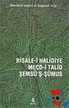 Risale-i Halidiye - Mecd-i Talid - Şems&uuml;'ş-Ş&uuml;mus