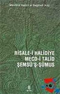 Risale-i Halidiye - Mecd-i Talid -  Şemsü'ş-Şümus