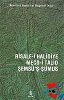 Risale-i Halidiye - Mecd-i Talid -  Şemsü'ş-Şümus