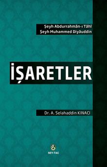 İşaretler / Şeyh Abdurrahman-i Tahi - Şeyh Muhammed Diyauddin