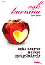 Aşk Karnına & Aşkı Arıyor Herkes Son Günlerde