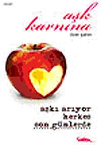 Aşk Karnına & Aşkı Arıyor Herkes Son Günlerde