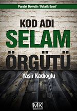Kod Adı Selam Örgütü