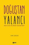 Doğuştan Yalancı & Neden Yalan S&ouml;ylemeden Yaşayamıyoruz?