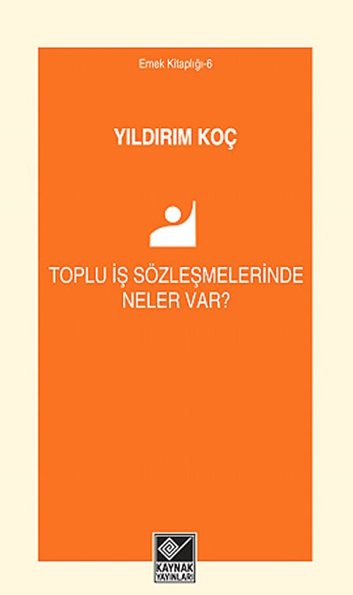 Toplu İş Sözleşmelerinde Neler Var?