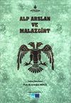 Alp Arslan ve Malazgirt