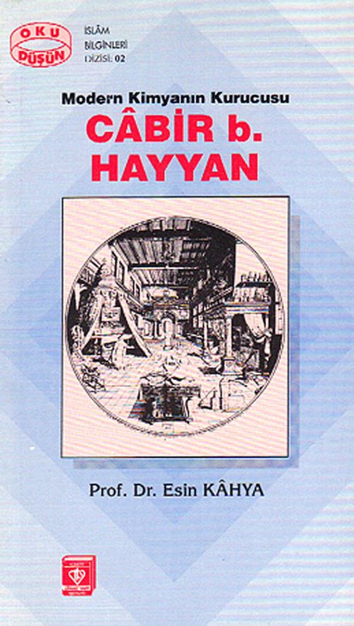 Cabir b. Hayyan & Modern Kimyanın Kurucusu
