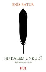 Bu Kalem Unkudi & Salkımsaçak Kitab
