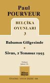 Bel&ccedil;ika Oyunları 3 / Babamın G&ouml;gesinde / Sivas, 2 Temmuz 1993