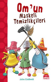 Om'un Maskeli Temizlikçileri - John Coldwell