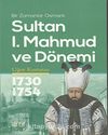 Bir Zamanlar Osmanlı Sultan I.Mahmud ve Dönemi