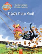 Küçük Kara Kedi / Meraklı Tavuklar