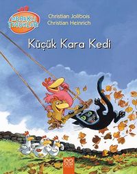 Küçük Kara Kedi / Meraklı Tavuklar