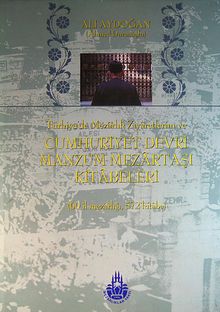 Türkiye'de Mezarlık Ziyaretlerim ve Cumhuriyet Devri Manzum Mezartaşı Kitabeleri (60 İl Mezarlığı, 572 Kitabe) (20-A-4)