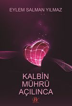 Kalbin Mührü Açılınca