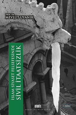 İslam Siyaset Felsefesinde Sivil İtaatsizlik