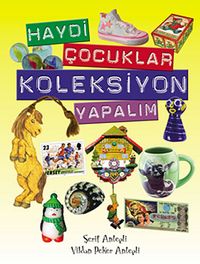 Haydi Çocuklar Koleksiyon Yapalım