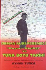 Osman Nuri Peremeci / Hayatı Kişiliği ve Tuna Boyu Tarihi