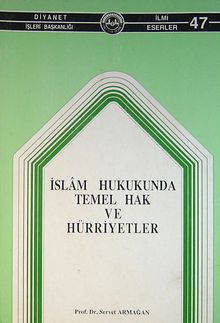 İslam Hukukunda Temel Hak ve Hürriyetler (1-I-17)