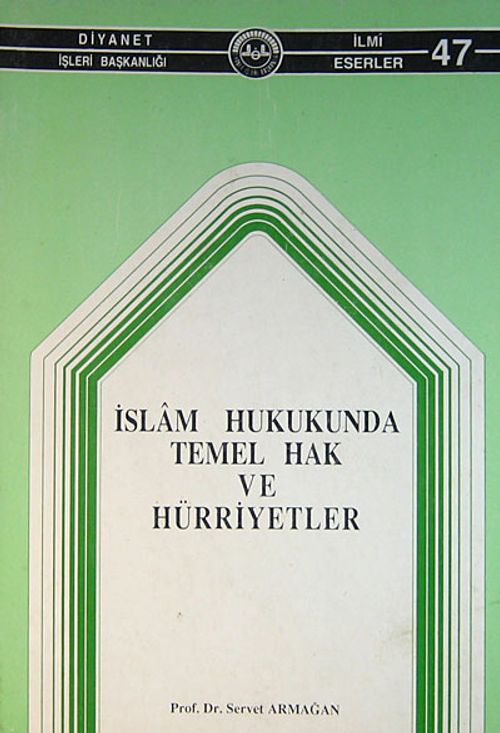 İslam Hukukunda Temel Hak ve Hürriyetler (1-I-17)