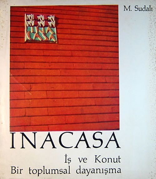 Inacasa & İş ve Konut - Bir Toplumsal Dayanışma (2-A-12)