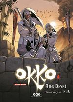 Okko 4 / Ateş Devri