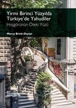 Yirmi Birinci Yüzyılda Türkiye'de Yahudiler & Hoşgörünün Öteki Yüzü