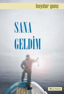 Sana Geldim