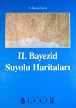 II. Bayezid Suyolu Haritaları (20-A-12)