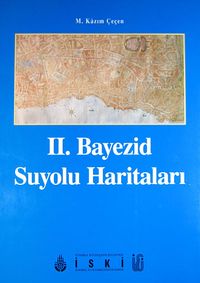 II. Bayezid Suyolu Haritaları (20-A-12)