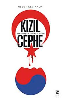 Kızıl Cephe & Kore Savaşının Bilinmeyen Cephesi