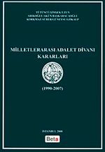 Milletlerarası Adalet Divanı Kararları (1990-2007)