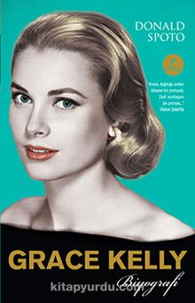 Grace Kelly - Donald Spoto
