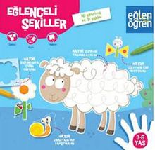 Eğlen Öğren Eğlenceli Şekiller (3-6Yaş)