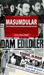 Masumdular & 1970'li Yıllardaki Önemli Siyasal Olayların Basındaki Yansımaları
