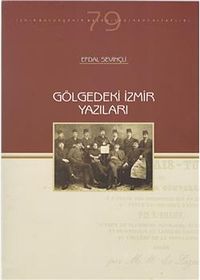 Gölgedeki İzmir Yazıları