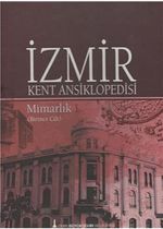 İzmir Kent Ansiklopedisi - Mimarlık (Birinci Cilt)