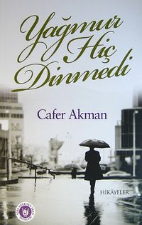 Yağmur Hiç Dinmedi