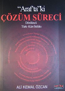 Araf'taki Çözüm Süreci Dördüncü Türk-Kürt İttifakı