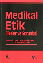 Medikal Etik 2 & (İlkeler ve Sorunlar)