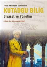 Tozlu Raflardan Günümüze Kutadgu Bilig & Siyaset ve Yönetim