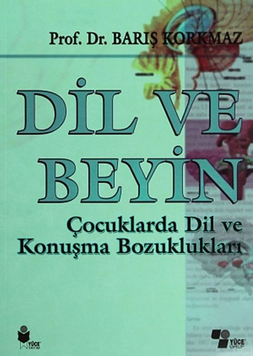 Dil ve Beyin & Çocuklarda Dil ve Konuşma Bozuklukları