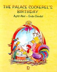 The Palace Cockerel's Birthday