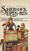 Sherlock, L&uuml;pen ve Ben 3. Kitap / Gizemli Kırmızı G&uuml;l