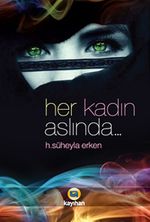 Her Kadın Aslında...