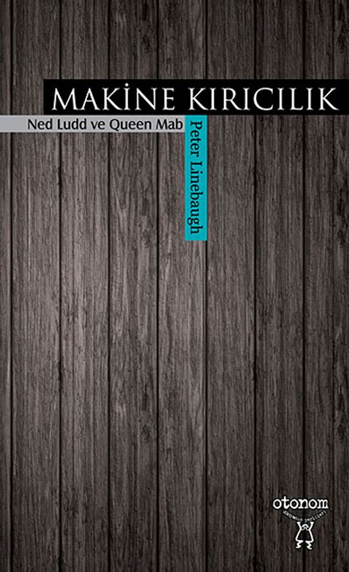 Makine Kırıcılık - Ned Ludd ve Queen Mab